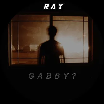 Gabby? by Ray