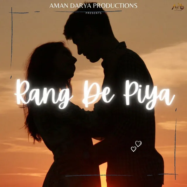 Rang De Piya