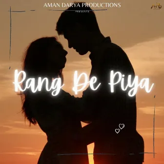 Rang De Piya by Aarvindd