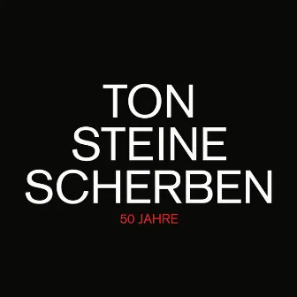 50 Jahre (2021 Remastered Version) by Ton Steine Scherben