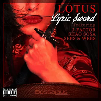 Lyric Sword (feat. J-Factor, Shao Sosa & Sebs & Webs) by Lotus