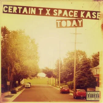 Today by Certain T