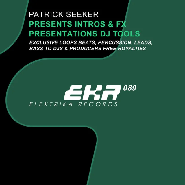 Patrick Seeker Presents Intros & FX Presentations DJ Tools