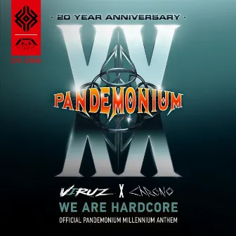 We Are Hardcore (Official Pandemonium Millennium Anthem) by Chrono