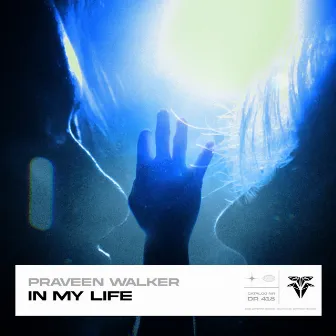 In My Life by Praveen Walker