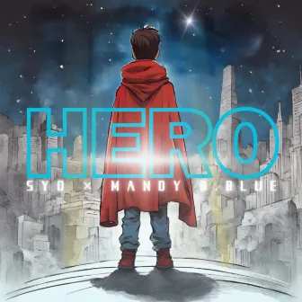 Hero by SYO