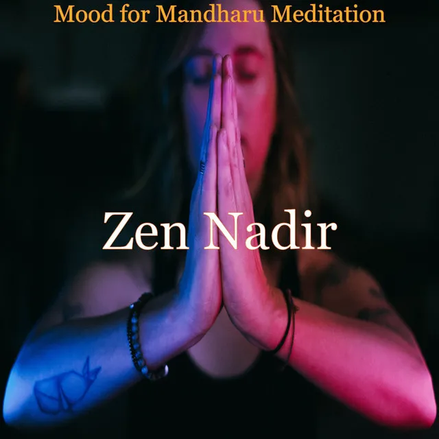 Music for Mandharu Meditation