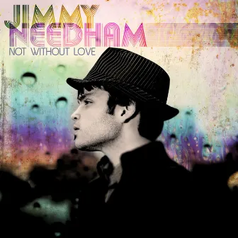 Not Without Love by Jimmy Needham