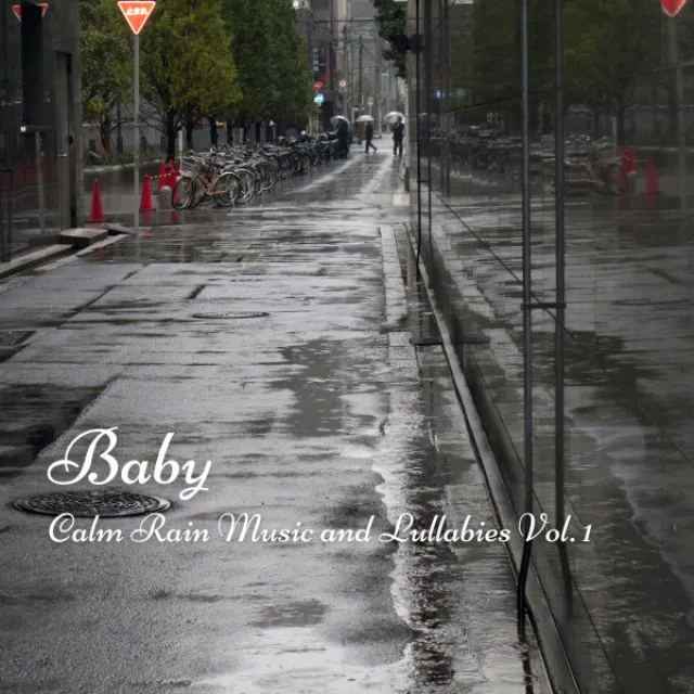 Baby: Calm Rain Music and Lullabies Vol. 1