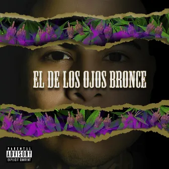 El de los Ojos Bronce by Louie Grn