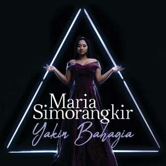 Yakin Bahagia by Maria Simorangkir