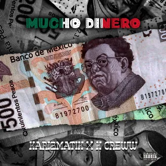 Mucho Dinero by Karizmatik