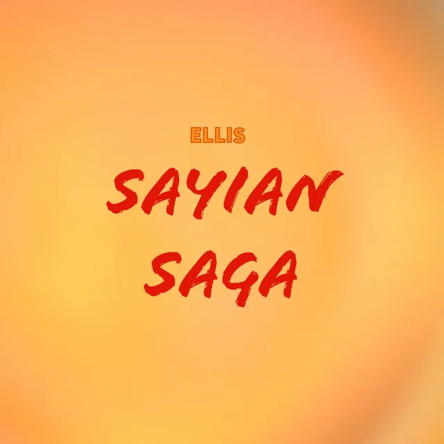 Sayian Saga