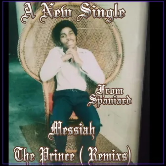 Messiah the Prince (Remix) by Spaniard