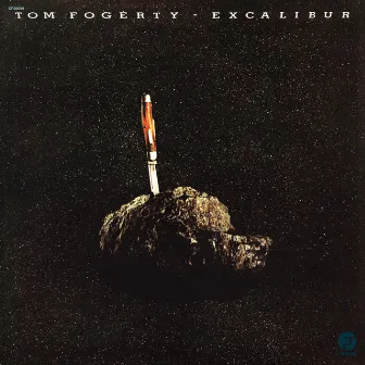 Excalibur by Tom Fogerty