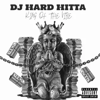 King of the Vibe by Dj Hard Hitta