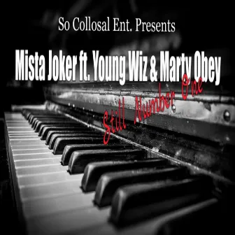 Still Number One by Mista Joker