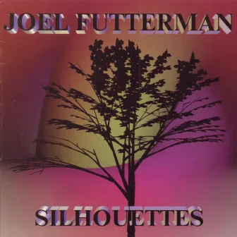 Silhouettes by Joel Futterman