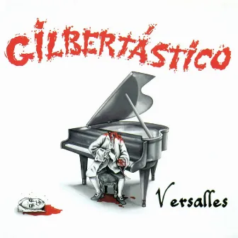 Versalles by Gilbertástico