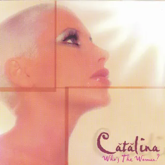 Who's the Woman by Catalina