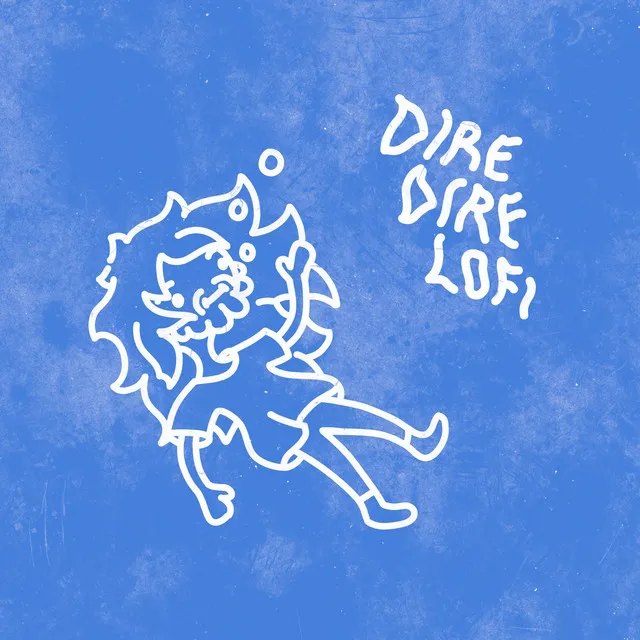 dire dire lofi