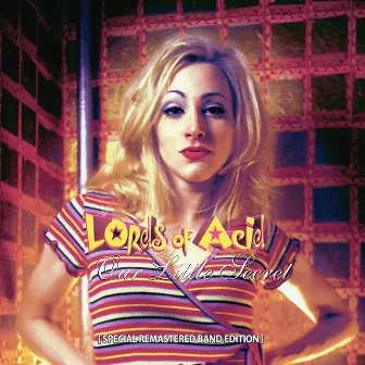 Our Little Secret (Special Remastered Band Edition) by Lords Of Acid