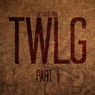 Twlg, Pt. 1 by Zacchae'us Paul