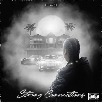 Strong Connections by Lil Karty