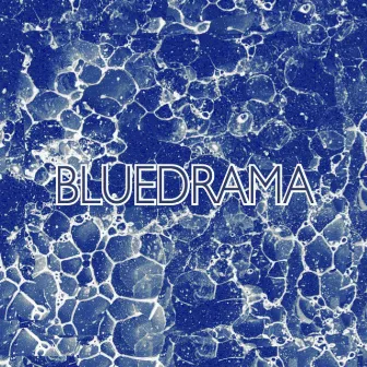 BlueDrama by Drumdrama