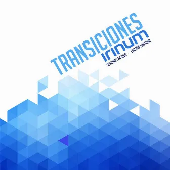 Transiciones: Sesiones en Vivo by Irinum