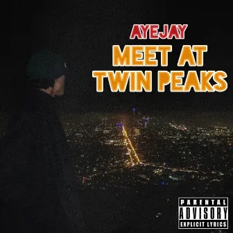 Meet At Twin Peaks by AyeJay