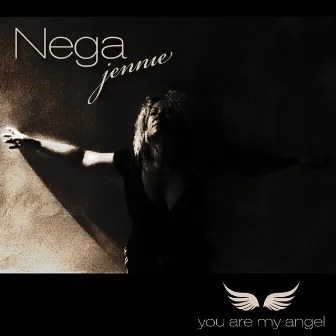 You Are My Angel by Jennie Nega