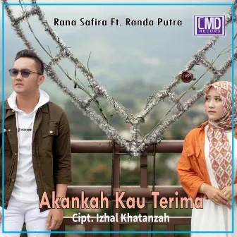 Akankah Kau Terima by Rana Safira