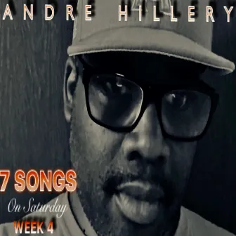 7 Songs on Saturday Week 4 by Andre Hillery