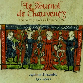 Le Tournoi de Chauvency (The Night's Tale) by Anne Azéma