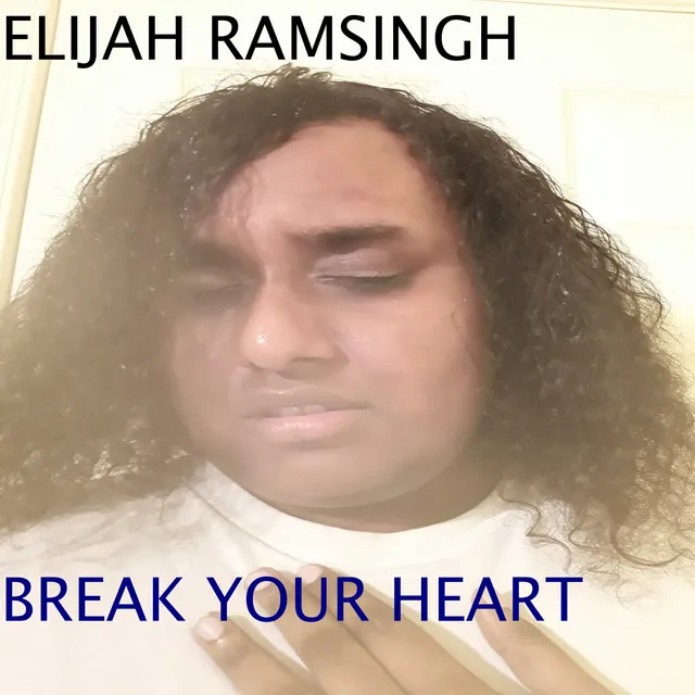 Break Your Heart