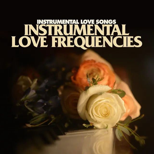 Instrumental Love Frequencies