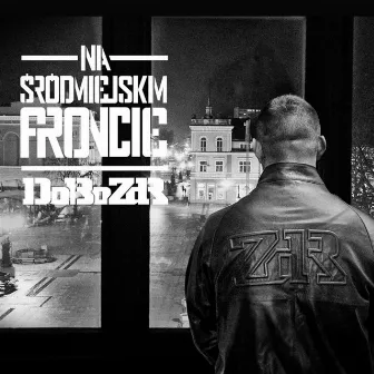 Na śródmiejskim froncie by Dobo ZDR