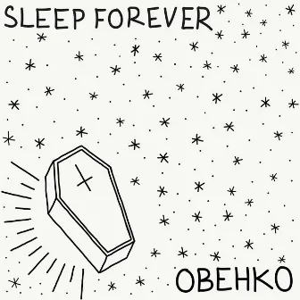 Sleep Forever by Obehko