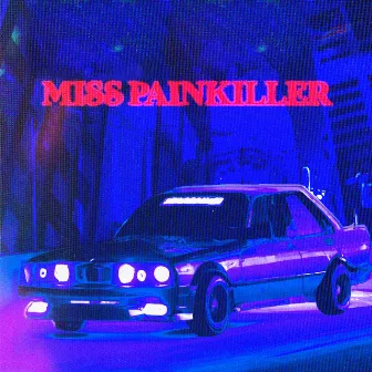 Miss Painkiller by Nazaki