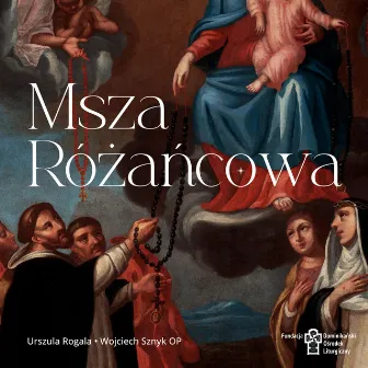 Msza Różańcowa by Fundacja Dominikański Ośrodek Liturgiczny