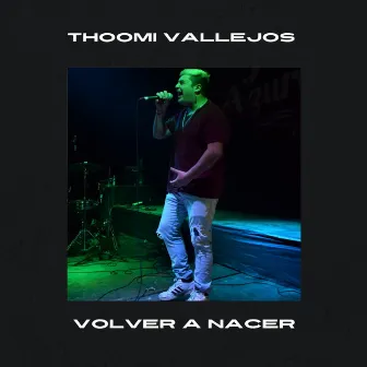 Volver a Nacer (Cover) by Thoomi Vallejos