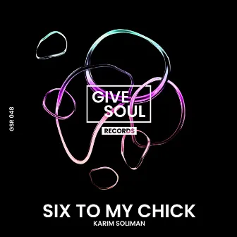 Six To My Chick by Karim Soliman