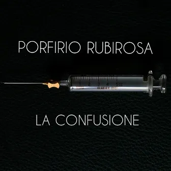 La confusione by Porfirio Rubirosa