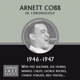 Complete Jazz Series 1946 - 1947 by Arnett Cobb