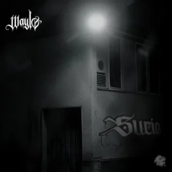 Sucio by Waylo