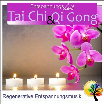 Tai Chi & Qi Gong, Regenerative Entspannungsmusik by Entspannungszeit