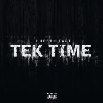 Tek Time by Hudson East