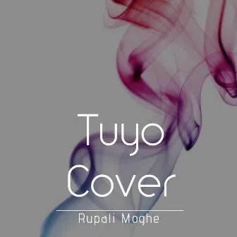 Tuyo (Narcos Theme) by Rupali Moghe