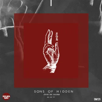 Suffer The Children by Sons Of Hidden